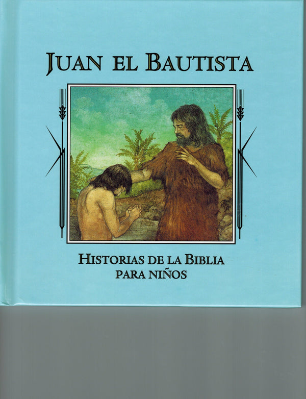 Juan el Bautista (Historias de la Biblia para niños)