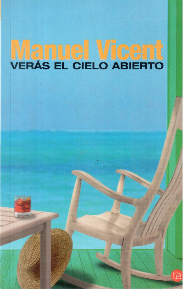 Veras el cielo abierto