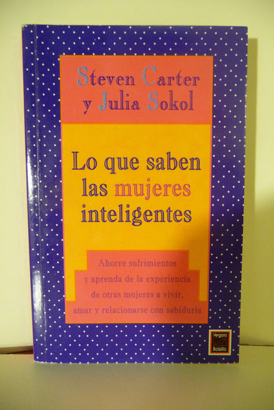 Lo Que Saben Las Mujeres Inteligentes