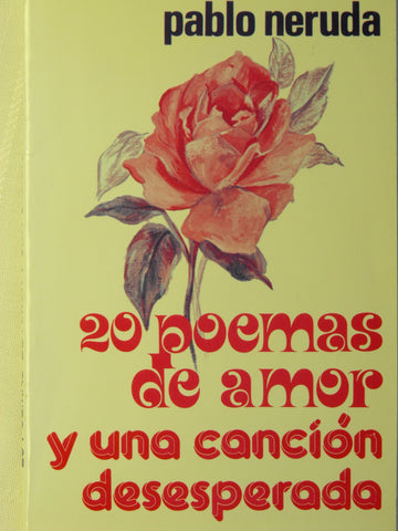 20 Poemas De Amor Y Una Cancion Desesperada