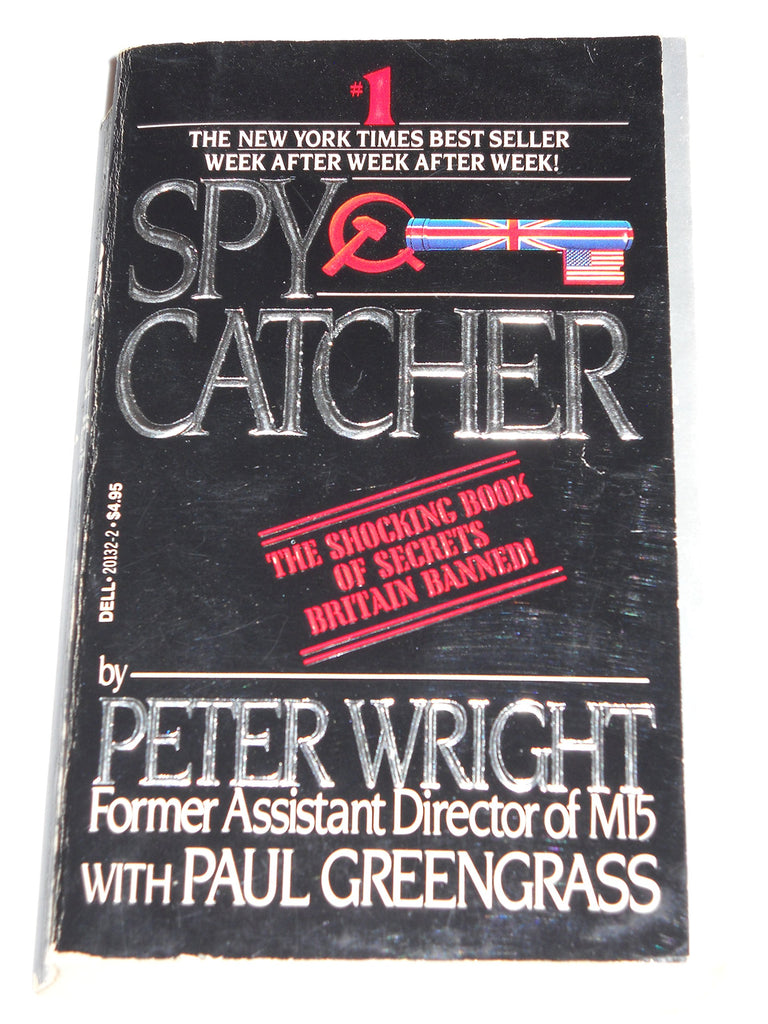 SpyCatcher: The Candid Autobiography of a Senior Intelligence Officer