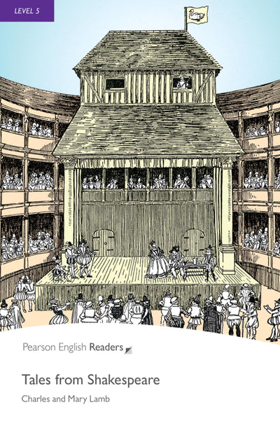 Level 5: Tales from Shakespeare (Pearson English Graded Readers)