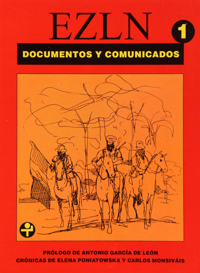 EZLN: Documentos y Comunicados, Tomo 1: 1º de enero / 8 de agosto de 1994 (Problemas De Mexico)