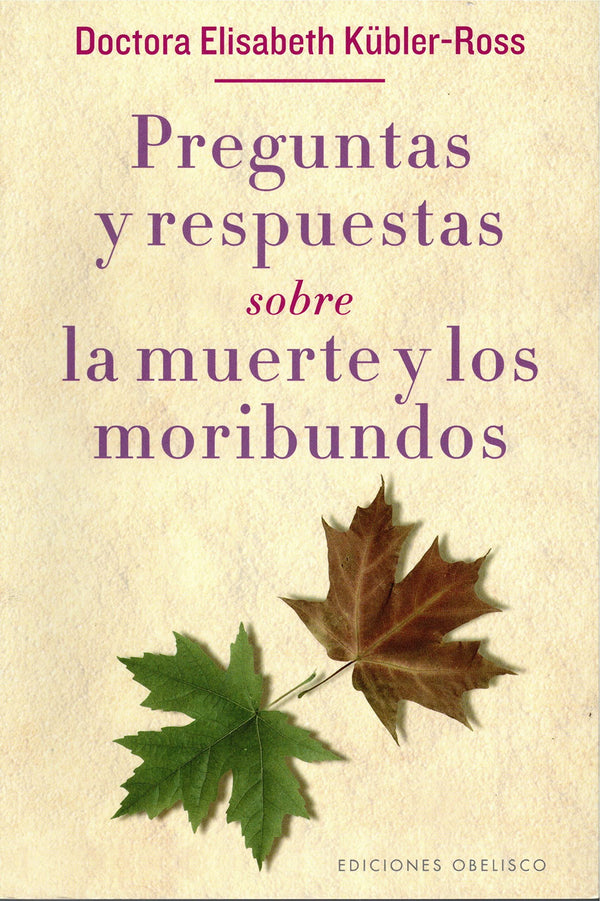 Preguntas y respuestas sobre la muerte y los moribundos