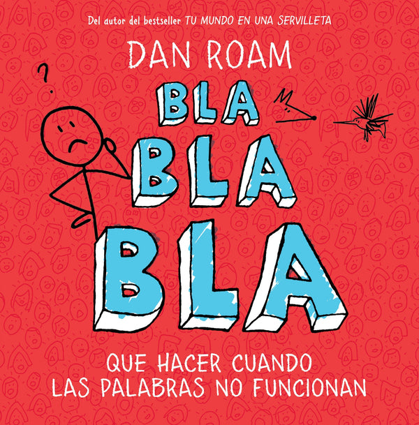 Bla, bla, bla: Qué hacer cuando las palabras no funcionan