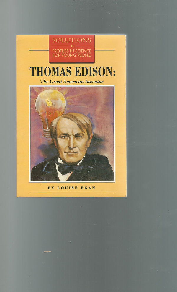Thomas Edison: The Great American Inventor