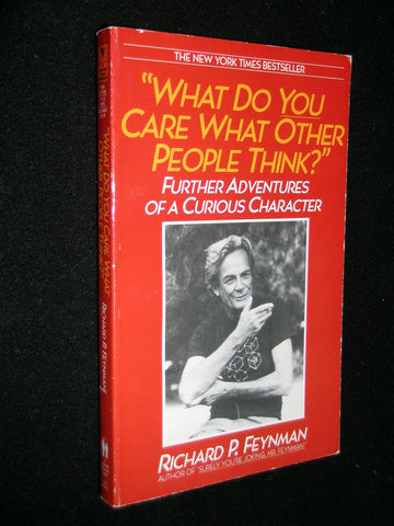 What Do You Care What Other People Think? Further Adventures of a Curious Character