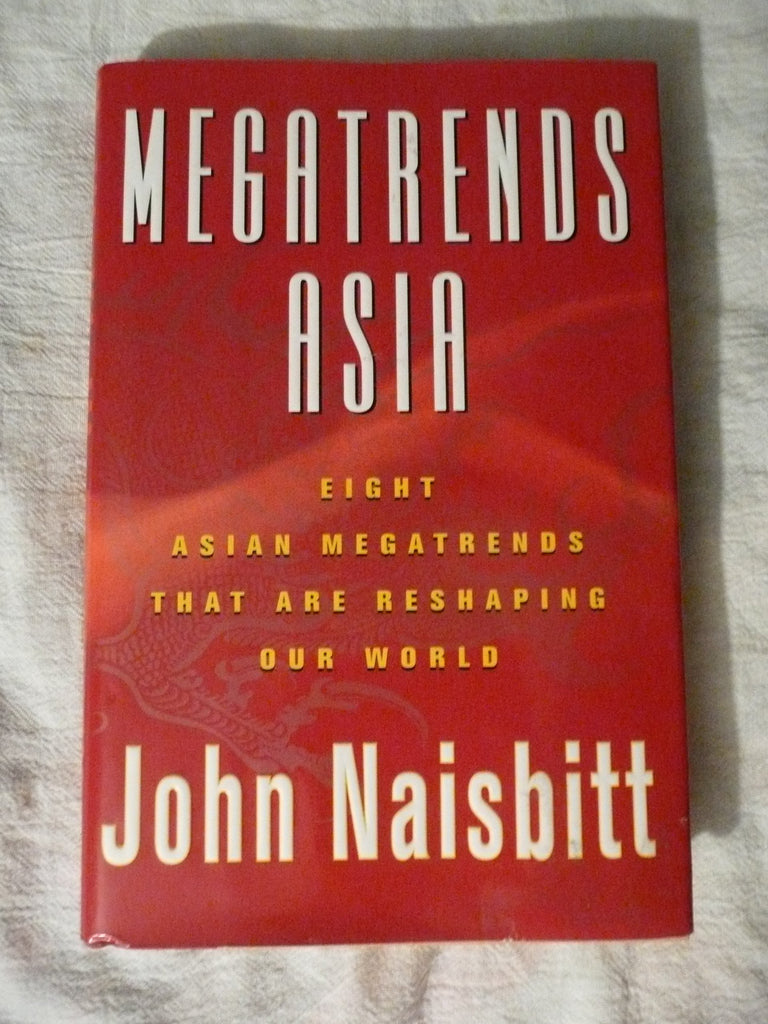 Megatrends Asia: Eight Asian Megatrends That Are Reshaping Our World