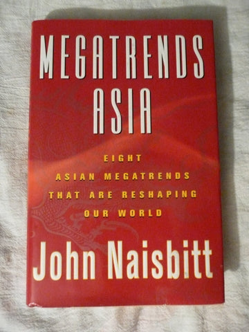 Megatrends Asia: Eight Asian Megatrends That Are Reshaping Our World