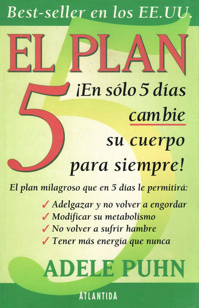 El Plan 5 En Solo 5 Dias Cambie Su Cuerpo Para Siempre