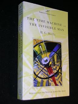 The Time Machine and the Invisible Man