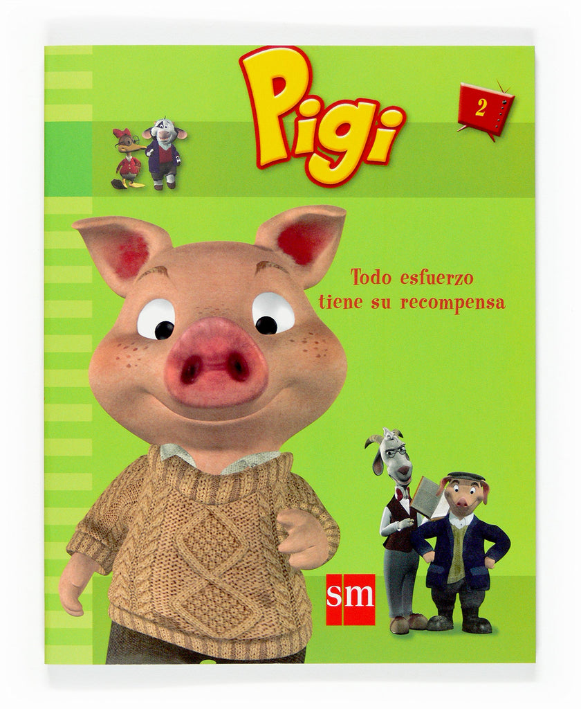 Pigi 2. Todo esfuerzo tiene su recompensa
