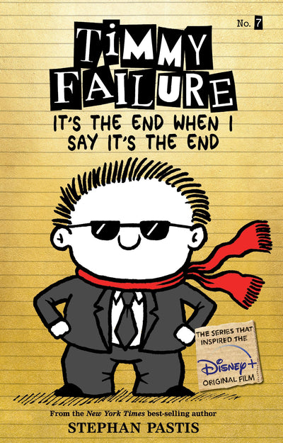 Timmy Failure Itâs the End When I Say Itâs the End