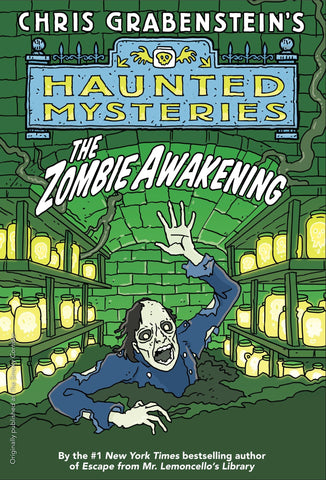 The Zombie Awakening (A Haunted Mystery)