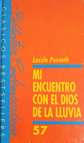 Mi Encuentro Con El Dios De La Lluvia