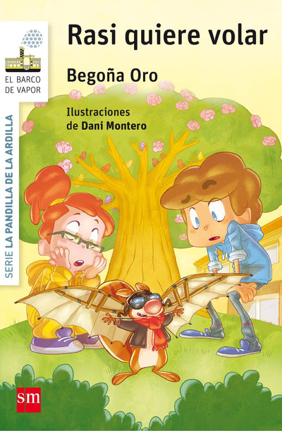 Rasi quiere volar. La pandilla de la ardilla, n.Âº 7
