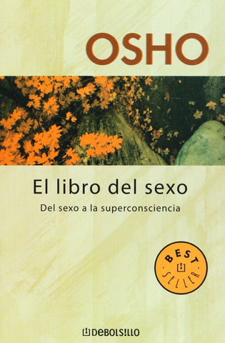 El libro del sexo. Del sexo a la superconciencia