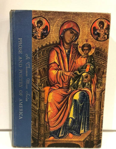 Prose and Poetry of America (St. Thomas More Series)