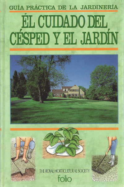 El Cuidado del Césped y el Jardín