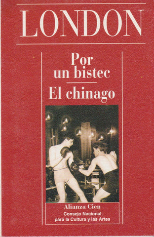 Por un bistec / El chinago