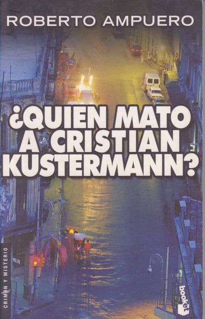 ¿Quién Mató A Cristián Kustermann?