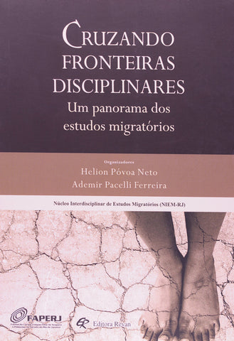 Cruzando Fronteiras Disciplinares: um Panorama dos Estudos Migratórios