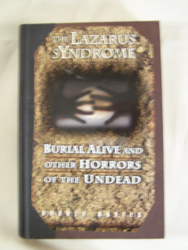 The Lazarus syndrome: Burial alive and other horrors of the undead