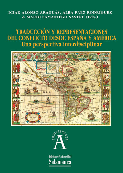 TRADUCCION Y REPRESENTACION DEL CONFLICTO DESDE ESPAÑA Y AMERICA