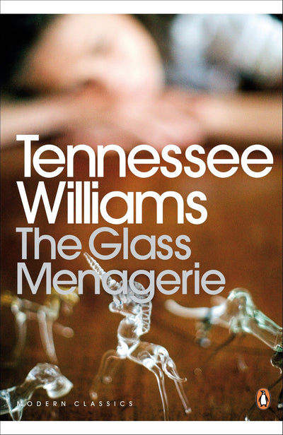 The Glass Menagerie (Modern Classics