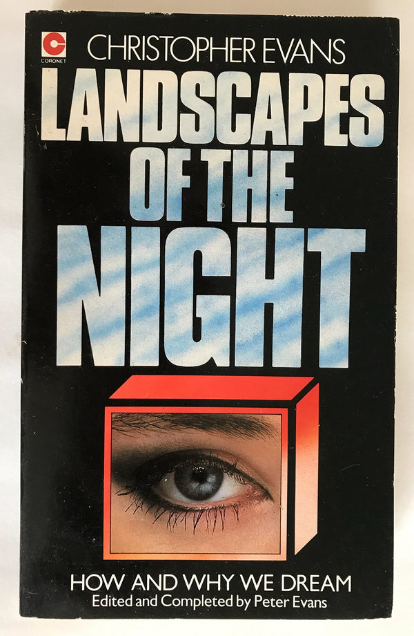 Landscapes of the Night: How and Why We Dream