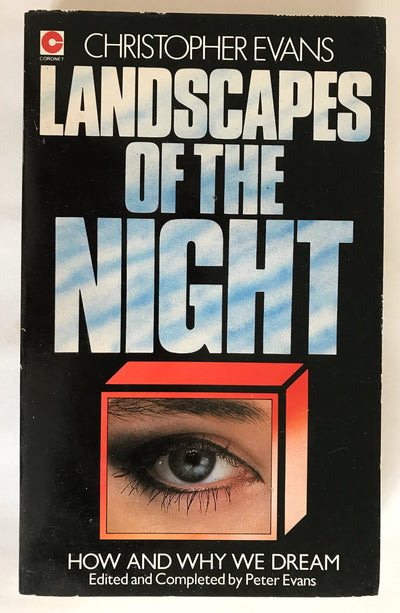 Landscapes of the Night: How and Why We Dream