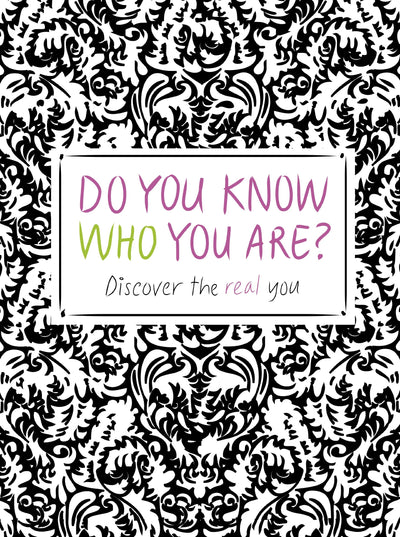 Do You Know Who You Are?