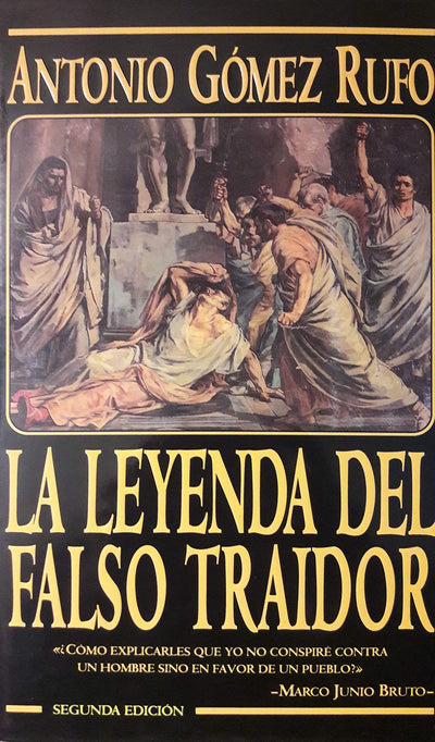 La Leyenda Del Falso Traidor