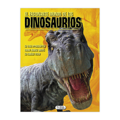 EL FASCINANTE MUNDO DE LOS DINOSAURIOS
