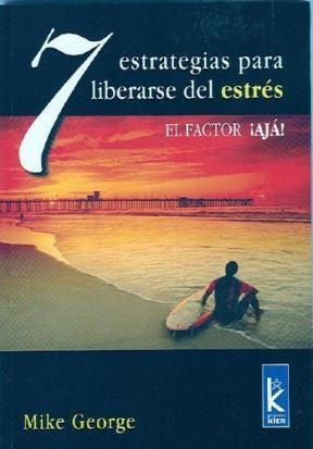 7 estrategias para liberarse del estres