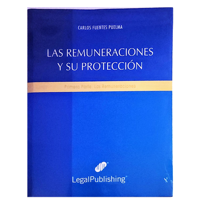 Las Remuneraciones y Su Proteccion