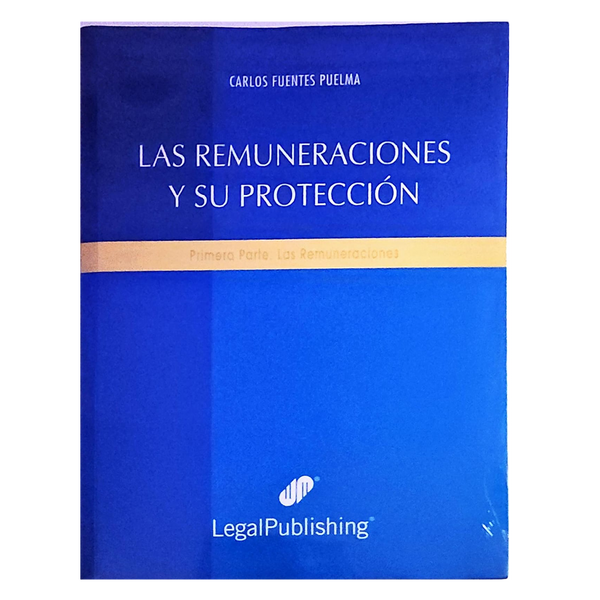 Las Remuneraciones y Su Proteccion