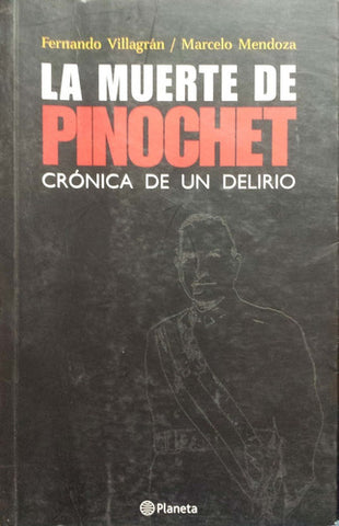 La Muerte De Pinochet