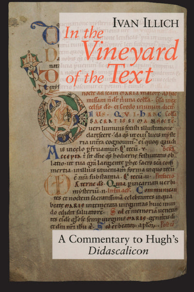 In the Vineyard of the Text: A Commentary to Hugh's Didascalicon