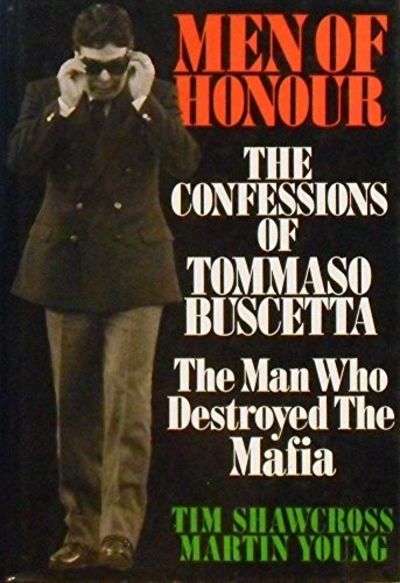 Men of honour: The confessions of Tommaso Buscetta