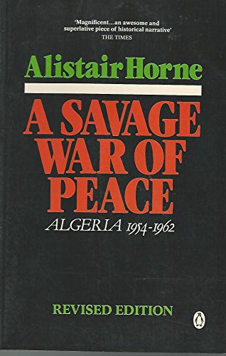'A Savage War of Peace: Algeria, 1954-62'