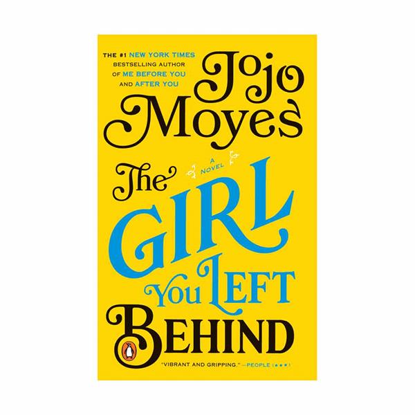 The Girl You Left Behind: A Novel