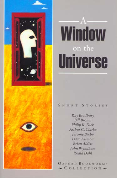 Oxford Bookworms Collection A Window on the Universe