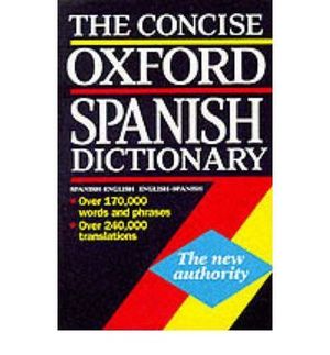 The Oxford Spanish Dictionary: Spanish-English, English-Spanish (International Edition)