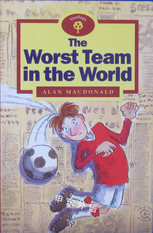 Oxford Reading Tree: Stage 15: TreeTops: The Worst Team in the World