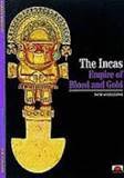 The Incas Empire of Blood and Gold