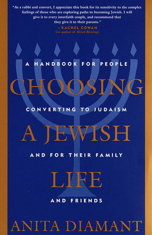 Choosing a Jewish Life, Revised and Updated: A Handbook for People Converting to Judaism and for Their Family and Friends