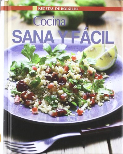 Cocina Sana y Facil - Recetas de Bolsillo