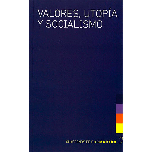 Valores Utopia Y Socialismo