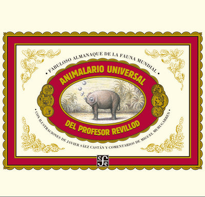 Animalario universal del profesor Revillod. Almanaque ilustrado de la fauna mundial